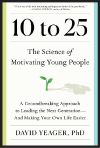 Cover image for 10 to 25: The Science of Motivating Young People