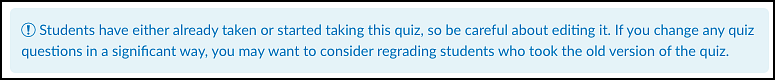 Canvas quiz students have taken quiz alert when editing